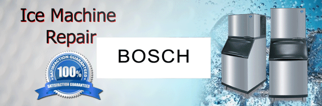 Bosch Ice Machine Repair Pasadena Authorized Service